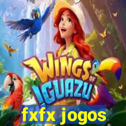 fxfx jogos